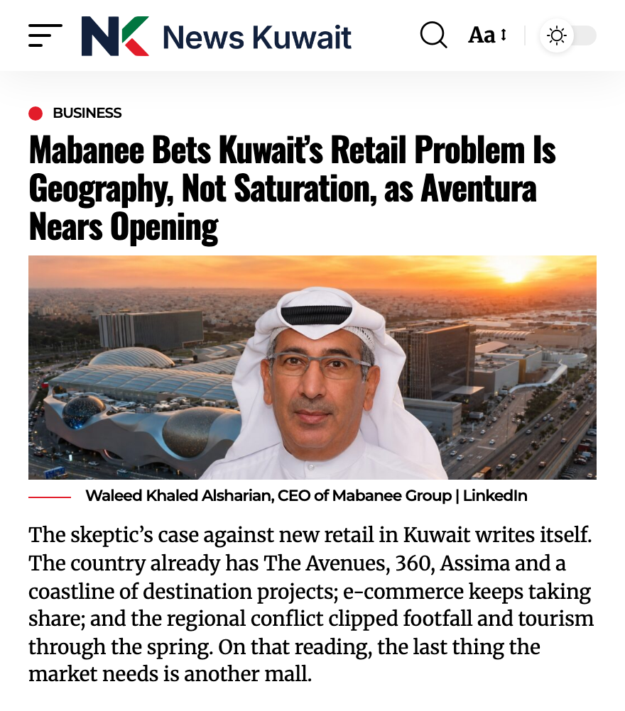 News Kuwait article: Mabanee Bets Kuwait’s Retail Problem Is Geography, Not Saturation, as Aventura Nears Opening